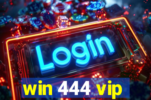 win 444 vip